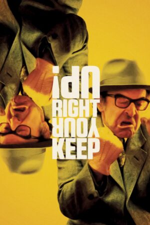 Keep Your Right Up! Poster