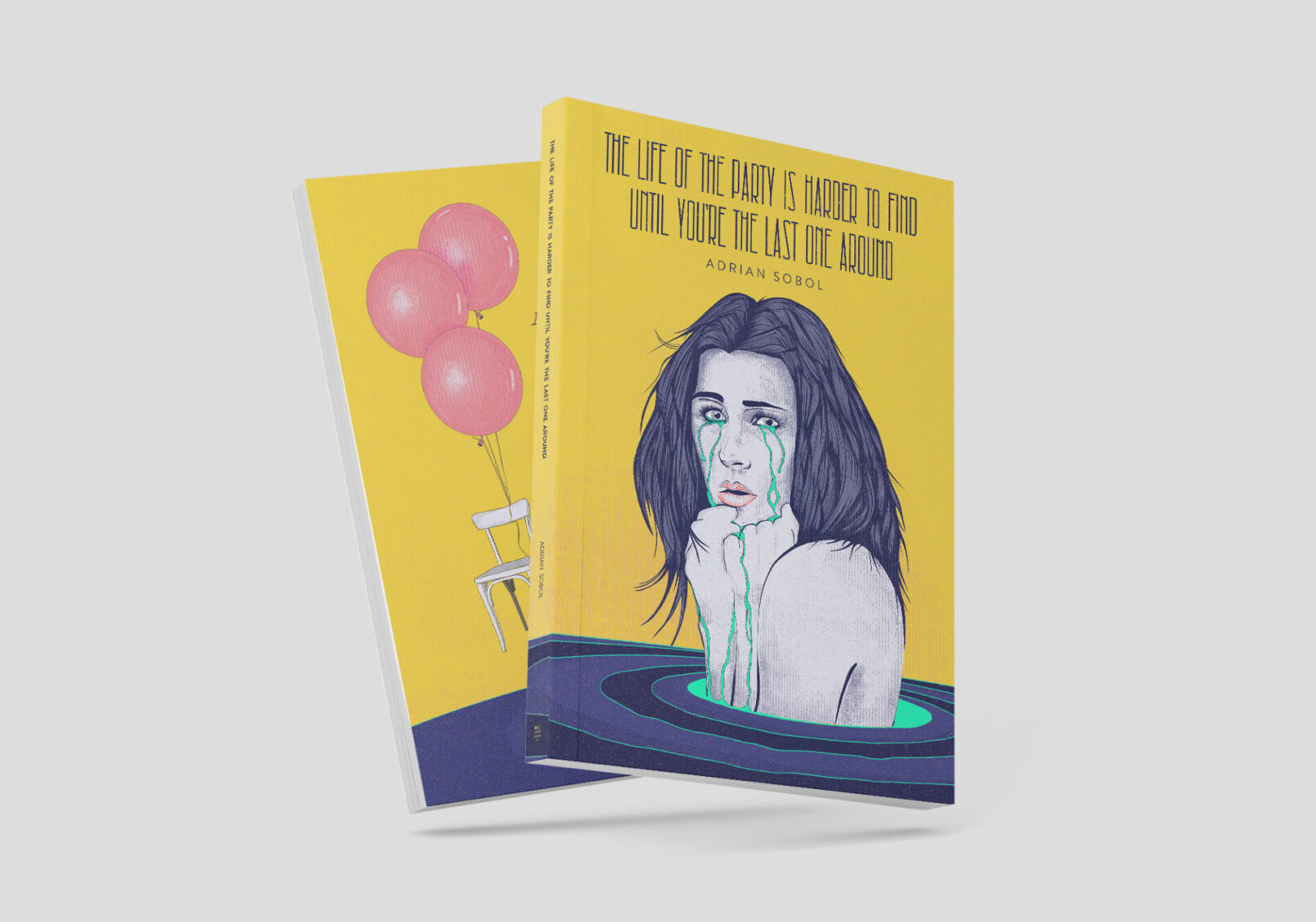 Life of the Party is Harder to Find Until You're the Last One Around Front & Back